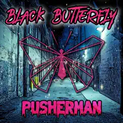 Pusherman - Single by Black Butterfly album reviews, ratings, credits