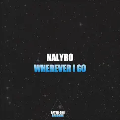 Wherever I Go - Single by NALYRO album reviews, ratings, credits