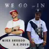 We Go Win - Single (feat. R.E.DDUB) - Single album lyrics, reviews, download