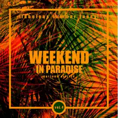 Weekend In Paradise (Fabulous Summer Tunes), Vol. 4 by Various Artists album reviews, ratings, credits