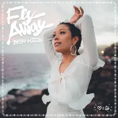 Fly Away - Single by Maya Hatch album reviews, ratings, credits