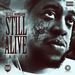 Still Alive EP by Slicc Ronson album reviews, ratings, credits