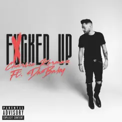 F****d Up (feat. DaBaby) - Single by Charlie Korman album reviews, ratings, credits