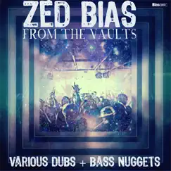 From the Vaults: Various Dubs & Bass Nuggets by Zed Bias album reviews, ratings, credits