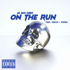 ON THE RUN (feat. NOK1D & Prism) Song Lyrics