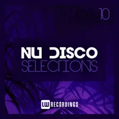 Nu-Disco Selections, Vol. 10 by Various Artists album reviews, ratings, credits