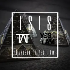 Isis (feat. Yes I Am) Song Lyrics