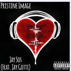 Straight from the Heart (feat. Jay Gotti) - Single by JaySos album reviews, ratings, credits