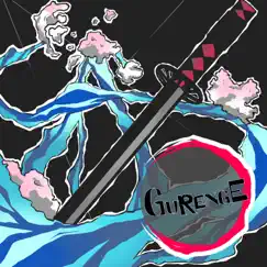 Gurenge (Demon Slayer OP) [feat. Grazel & Dixcal] - Single by Kal album reviews, ratings, credits