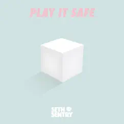 Play It Safe - Single by Seth Sentry album reviews, ratings, credits