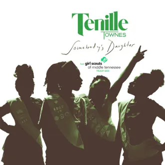 Somebody's Daughter feat. Girl Scouts of Middle TN Troop 6000 (Behind the Scenes) - Single by Tenille Townes album download
