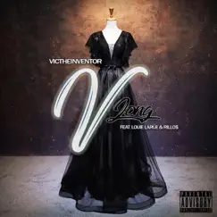 V Long (feat. Louie Larue & Rillo$) - Single by Vic the Inventor album reviews, ratings, credits