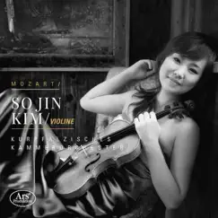 Mozart: Violin Concertos Nos. 3 & 5 by So Jin Kim & Kurpfälzisches Kammerorchester album reviews, ratings, credits