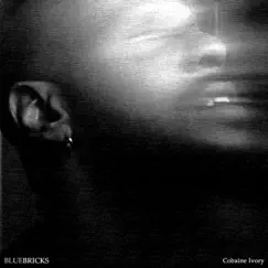 Blue Bricks by Cobaine Ivory album reviews, ratings, credits