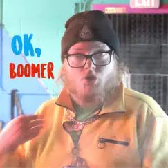 Ok, Boomer - Single by Tra$h Dog album reviews, ratings, credits