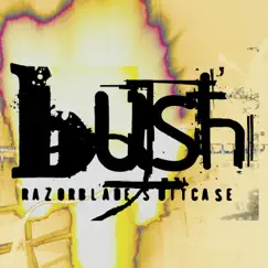 Razorblade Suitcase (In Addition) by Bush album reviews, ratings, credits