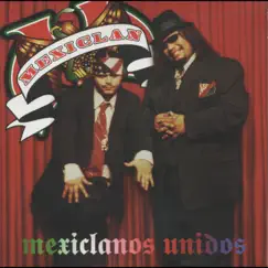 Mexiclanos Unidos by Mexiclan album reviews, ratings, credits