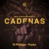 Cadenas - Single album lyrics, reviews, download