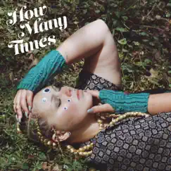 How Many Times - Single by KK Love album reviews, ratings, credits