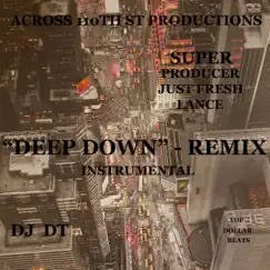 Deep Down (Instrumental) [Remix] - Single by Across 110th St Productions album reviews, ratings, credits
