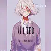 U Lied (feat. YDN Malik) - Single album lyrics, reviews, download