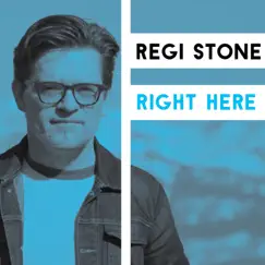 Right Here - Single by Regi Stone album reviews, ratings, credits