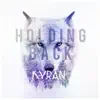 Holding Back - Single album lyrics, reviews, download