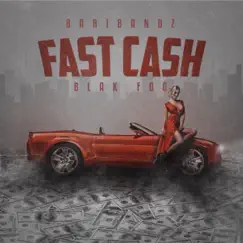 Fast Cash (feat. Blak Fog) - Single by Bari Bandz album reviews, ratings, credits