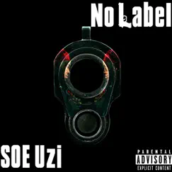 No Label - Single by SOE Uzi album reviews, ratings, credits