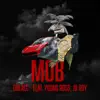 MOB (feat. Jb Roy & Young Ross) - Single album lyrics, reviews, download