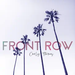 Front Row - Single by Carly Thomas album reviews, ratings, credits