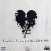 No Love (feat. Blaqchild & 80p) - Single album lyrics, reviews, download