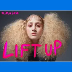 Lift Up - Single by Nina Lee album reviews, ratings, credits