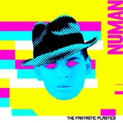 Numan (MLFNCTN RMX) - Single by The Fantastic Plastics & Chicken Burger Disco album reviews, ratings, credits