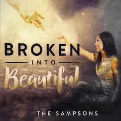 Broken into Beautiful by The Sampsons album reviews, ratings, credits