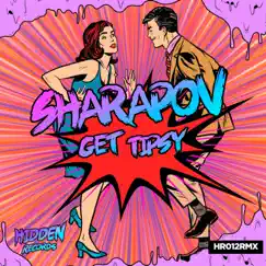 Get Tipsy - Single by Sharapov album reviews, ratings, credits