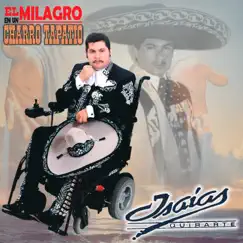 El Milagro De Un Charro Tapatio by Isaias Quirarte album reviews, ratings, credits