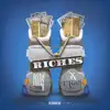 Riches (feat. T-Rell) - Single album lyrics, reviews, download