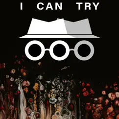 I Can Try - Single by Somewhat Incognito album reviews, ratings, credits