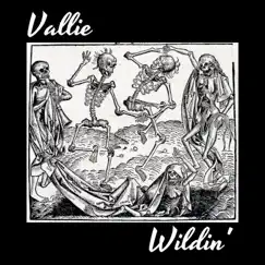 Wildin' - Single by Vallie album reviews, ratings, credits