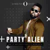 Party Alien - Single album lyrics, reviews, download