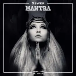Mantra - Single by Xswer album reviews, ratings, credits