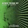 Afro Tribe - Single album lyrics, reviews, download