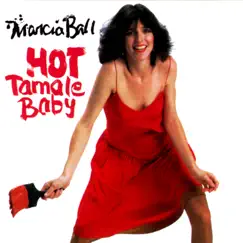 Hot Tamale Baby Song Lyrics
