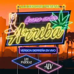 Quiero Andar Arriba (En Vivo Sierreño) - Single by Los Parras album reviews, ratings, credits