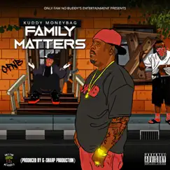 Family Matters by Kuddy Moneybag album reviews, ratings, credits