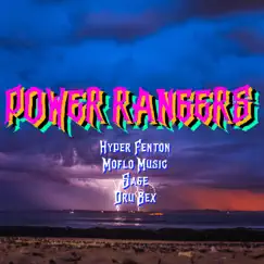 Power Rangers - Single (feat. SAGE) - Single by Hyper Fenton, Moflo Music & Dru Bex album reviews, ratings, credits