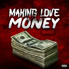 Making Love to the Money (feat. Marquise Wineglass) Song Lyrics