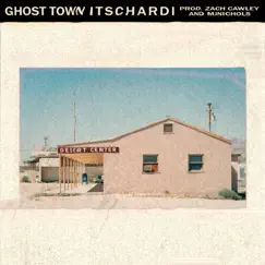 Ghost Town - Single by Itschardi album reviews, ratings, credits