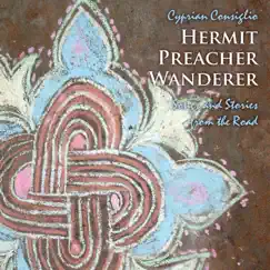 Hermit Preacher Wanderer by Cyprian Consiglio album reviews, ratings, credits
